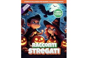 Racconti Stregati: Storie di Halloween per bambini, Libro illustrato a colori, Narrazioni inedite