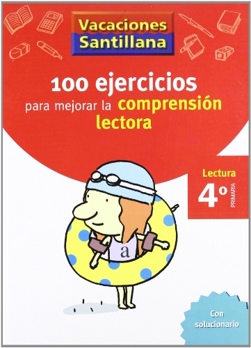 Vacaciónes Santillana 100 Ejercicio Para Mejorar La Compresion Lectora 4 Lectura PriMaría