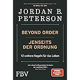 Beyond Order – Jenseits der Ordnung: 12 weitere Regeln für das Leben