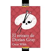 El retrato de Dorian Gray (CL&Aacute;SICOS - Cl&aacute;sicos a Medida)