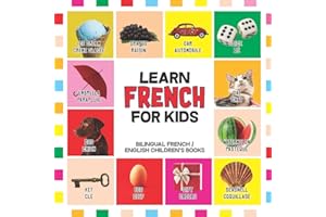 Learn French for Kids: French for Toddler - French Reading Practice, Teaching French to Preschoolers (Bilingual English French Children's Books, Band 1)