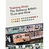 Training Days: The Subway Artists Then and Now