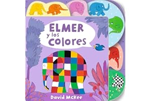 Elmer y los colores / Elmer's Colours: Tabbed Board Book (Pequeñas manitas)