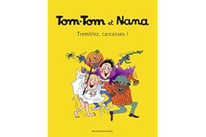 Tom-Tom et Nana, Tome 26: Tremblez, carcasses !
