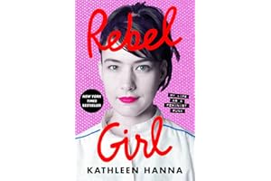 Rebel Girl: My Life as a Feminist Punk