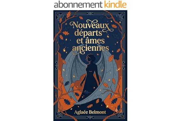 Nouveaux départs et âmes anciennes
