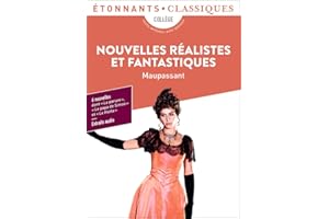 Nouvelles réalistes et fantastiques: La parure - Le papa de Simon - Aux champs - Mademoiselle Cocotte - La main d'écorché - Le Horla