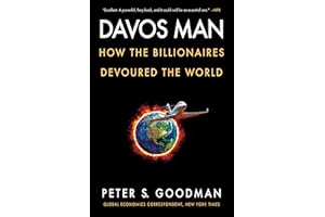 Davos Man: How the Billionaires Devoured the World