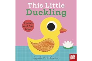 This Little Duckling: A Touch and Feel Book
