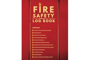 Fire Safety Log Book: Fire Alarm Testing and Maintenance Log for Landlords, Business and Schools. Covers Fire Extinguishers, Emergency Lighting, Sprinkler Systems ETC.