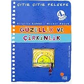 &Ccedil;ıtır &Ccedil;ıtır Felsefe 5 - G&uuml;zellik ve &Ccedil;irkinlik: 4, 5, 6. Sınıflar