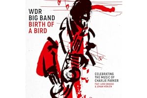 Birth of a Bird (Celebrating the Music of Charlie Parker)