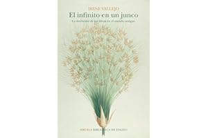 El infinito en un junco: La invención de los libros en el mundo antiguo: 105 (Biblioteca de Ensayo / Serie mayor)