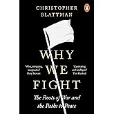 Why We Fight: The Roots of War and the Paths to Peace