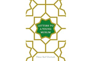 Letters to a Young Muslim
