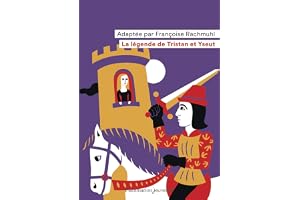 La légende de Tristan et Yseut: D'après les manuscrits des XIIe et XIIIe siècles (Flammarion Jeunesse Poche) (French Edition)