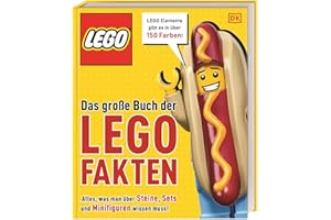 Das große Buch der LEGO® Fakten: Alles, was man über Steine, Sets und Minifiguren wissen muss. Rekorde- und Faktenbuch. Für Kinder ab 7 Jahren