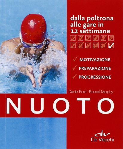 Nuoto. Dalla poltrona alle gare in 12 settimane libro