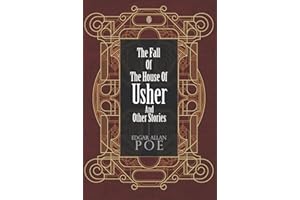 The Fall of the House of Usher and Other Stories