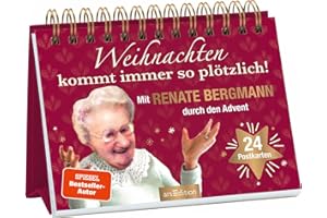 ARS EDITION GMBH Weihnachten kommt immer so plötzlich!: Mit Renate Bergmann durch den Advent. 24 Postkarten | Adventskalender (2) von der Online-Omi mit lustigen Sprüchen