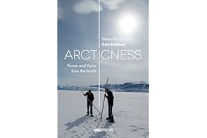 Arcticness: Power and Voice from the North