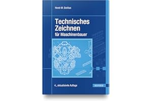 Technisches Zeichnen für Maschinenbauer