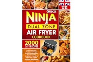 2023 Quick Ninja Dual Zone Air Fryer Cookbook UK: 2000 Days Easy, Yummy and Crispy Recipes Book Airfryer Accessories for Beginners - Ready in Less Than 30 Min