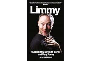 Surprisingly Down to Earth, and Very Funny: My Autobiography