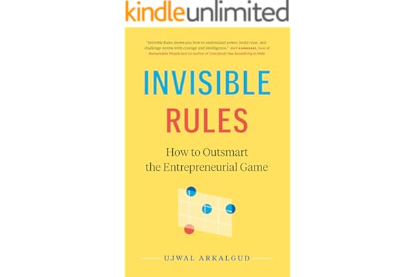 Invisible Rules: How to Outsmart the Entrepreneurial Game
