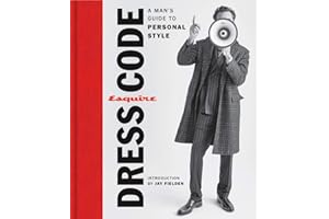 Esquire Dress Code: A Man's Guide to Personal Style