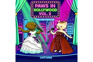 PAWS IN HOLLYWOOD VOL 2 DELUXE EDITION: Cute and Cozy Coloring Book for Adults and Teens Featuring Adorable Animal Characters in Hollywood Parody Scenes for Relaxation