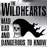 Mad,Bad & Dangerous To Know