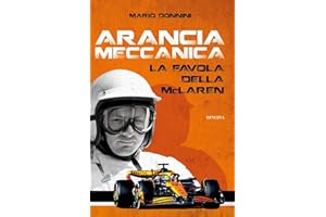 Arancia meccanica. La favola della McLaren