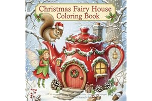 Christmas Fairy House Coloring Book: 50 Whimsical Holiday Fairy Homes to Color – Cozy Winter Cottages and Enchanted Fairyland Scenes for Kids and Adults