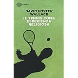 Il tennis come esperienza religiosa