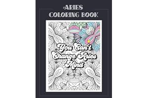 Aries Coloring Book: Zodiac sign coloring book all about what it means to be an Aries with beautiful mandala and floral backgrounds. (Zodiac Coloring Books)