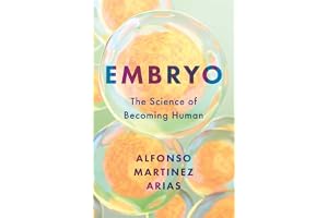 Embryo: The Science of Becoming Human