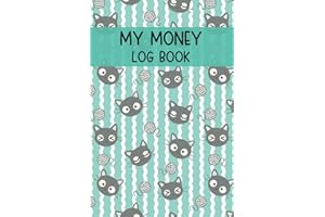 My Money Log Book for Kids: Money Ledger Book for Kids to Help Them Learn How to Save and Spend Wisely | Keep Track of Their Allowance and Expenses