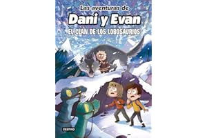 Las aventuras de Dani y Evan 8. El clan de los Lobosaurios (Jóvenes influencers)