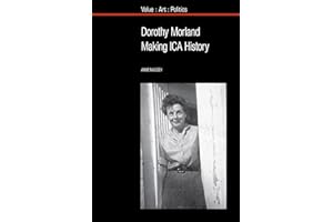 Dorothy Morland: Making ICA History (Value: Art: Politics): 16