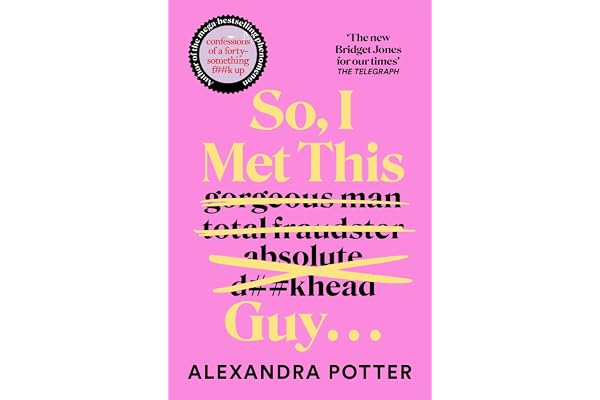 So, I Met This Guy . . . - The perfect laugh-out-loud read for women who have had ENOUGH! cover