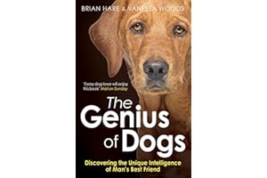 Genius of Dogs: Discovering The Unique Intelligence Of Man's Best Friend