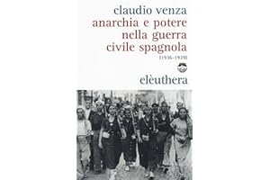 Anarchia e potere nella guerra civile spagnola (1936-1939)