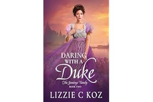 Daring with a Duke: A Steamy Age Gap Forbidden Love Regency Romance (The Jennings Family)