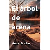 El &aacute;rbol de arena