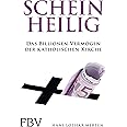 Scheinheilig: Das Billionen-Vermögen der katholischen Kirche