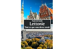 Lettonie: Tout ce que vous devez savoir
