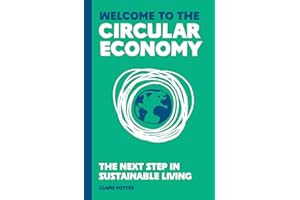 The Circular Economy (for regular people): The next step in sustainable living