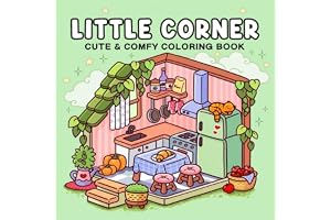CNTOAE Cozy Coloring Book for Adults and Teens Featuring Super Cute Animals Cozy Activities and Cute Designs for Relaxation and Chill (LITTLE CORNER)