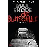 Die Blutschule: Thriller